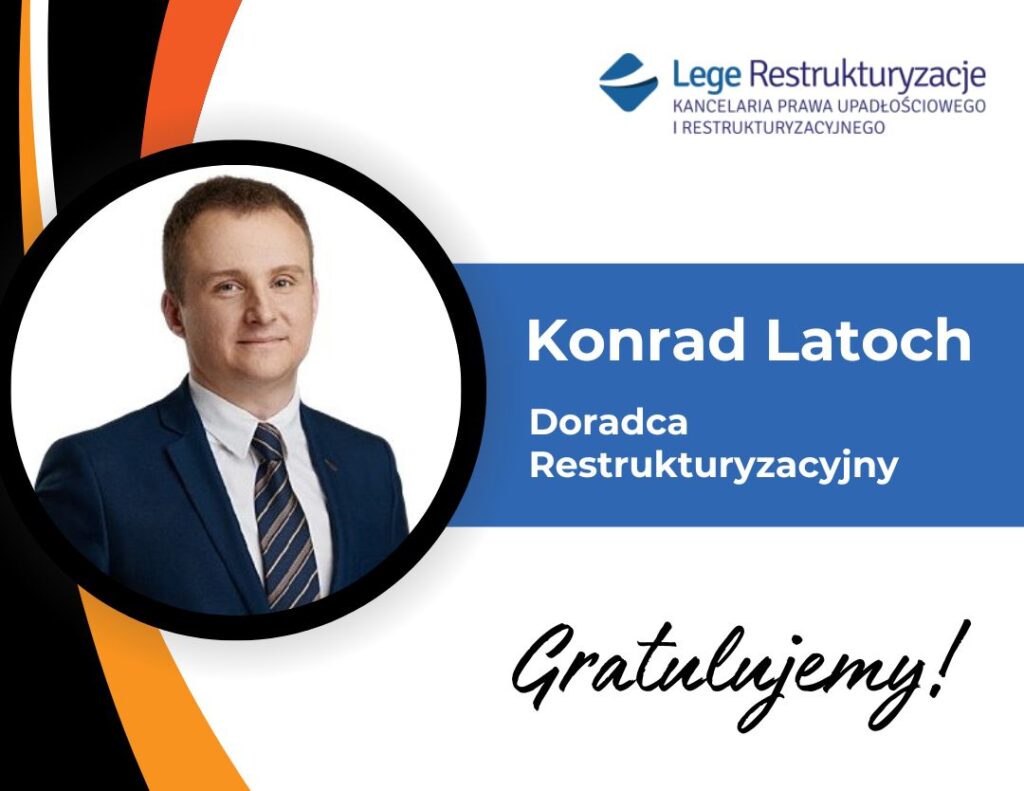 Konrad Latoch doradcą restrukturyzacyjnym
