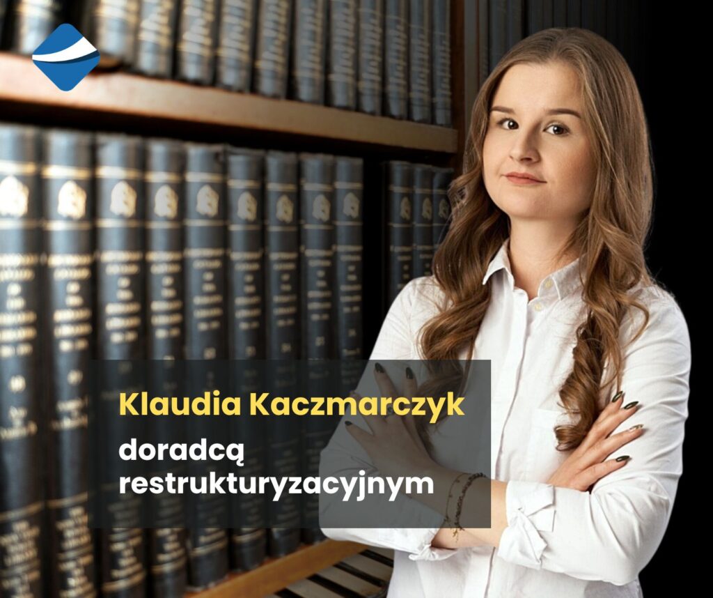 Klaudia Kaczmarczyk Doradcą Restrukturyzacyjnym 11 1778521027204